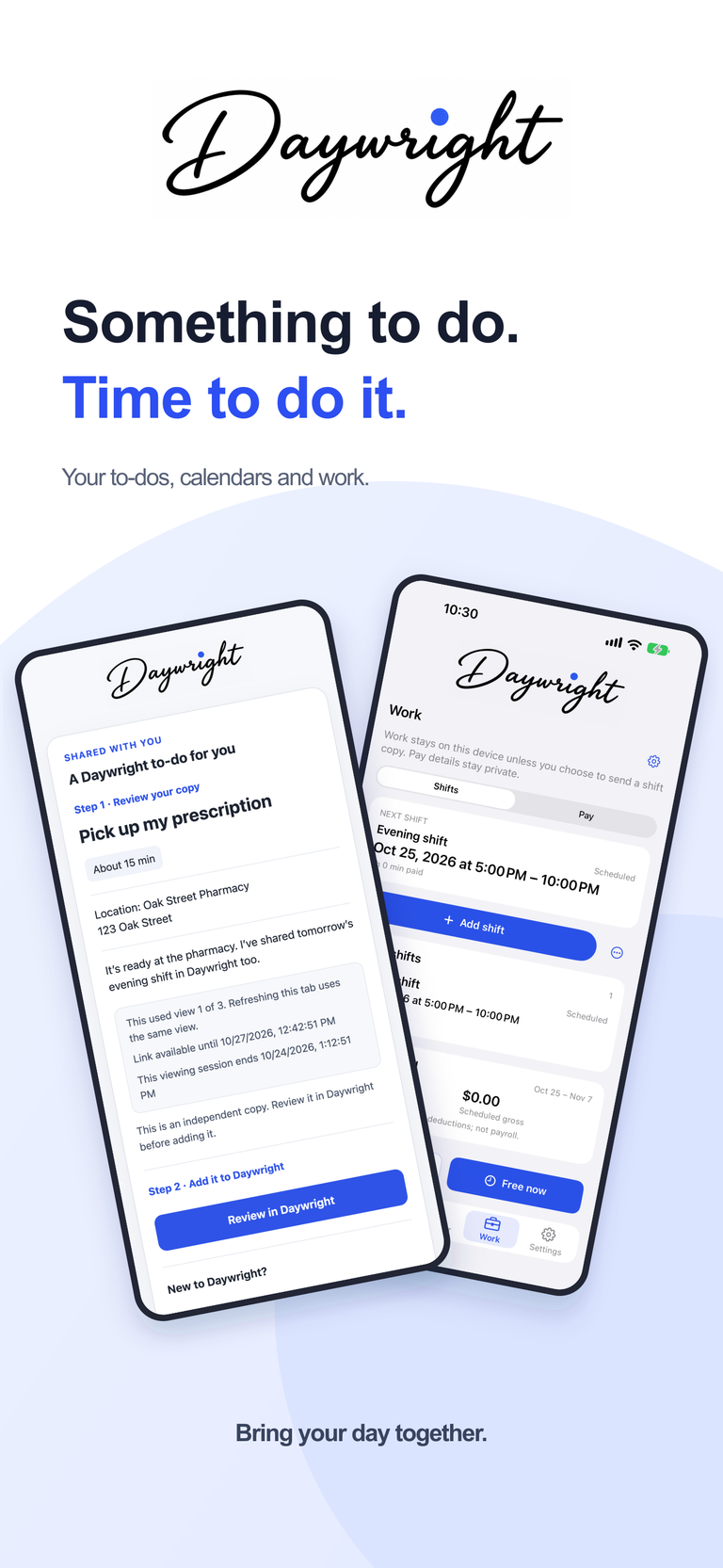 Daywright overview: browser receiving on the left and Work with a saved evening shift on the right.